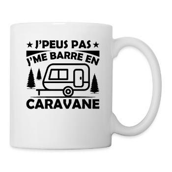 Je Peux Pas Je Me Barre En Caravane - Mug blanc - blanc - Droite