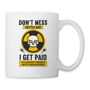 Rad Tech Radiation Xray Technician Radiologist - Mug - white - Right