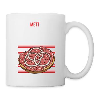 Mannes Mett Mettbrötchen Witzig Fleisch Essen - Tasse - Weiß - Rechts