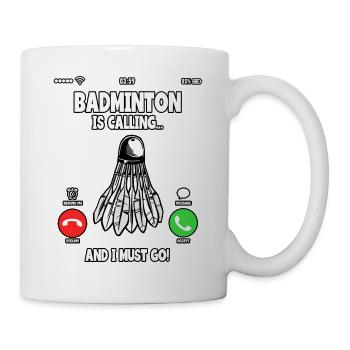 Le badminton appelle et je dois aller shuttlecock - Mug blanc - blanc - Droite
