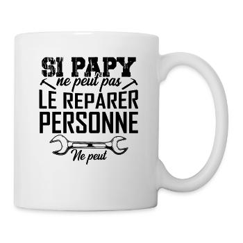 Si Papy Ne Peut Pas Le Reparer Personne Ne Peut - Mug blanc - blanc - Droite