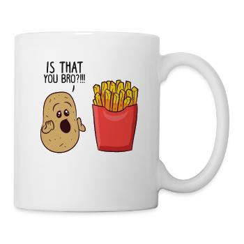 Kartoffeln Pommes Frites Ist das du Bro Lustige - Tasse - Weiß - Rechts