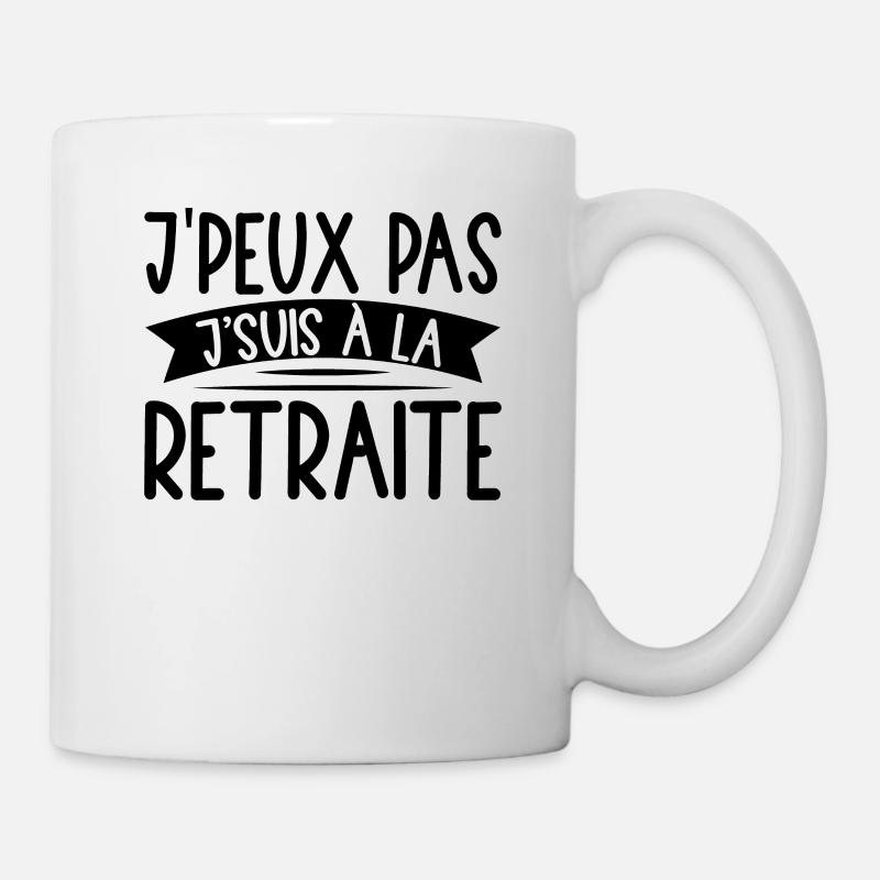 Je Peux Pas Je Suis À La Retraite - Mug blanc - blanc