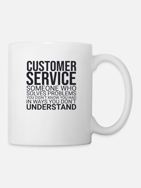 "Customer Service Problem | Service-Management" - Tasse - Weiß