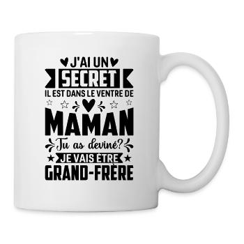 J'ai Un Secret Je Vais Être Grand Frère - Mug blanc - blanc - Droite