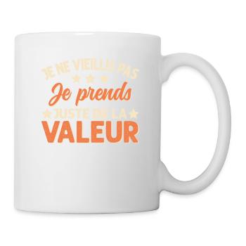 Je Ne Vieillis Pas Je Prends De La Valeur - Mug blanc - blanc - Droite