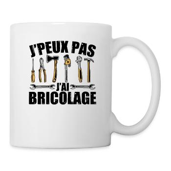 Je Peux Pas J'ai Bricolage - Mug blanc - blanc - Droite
