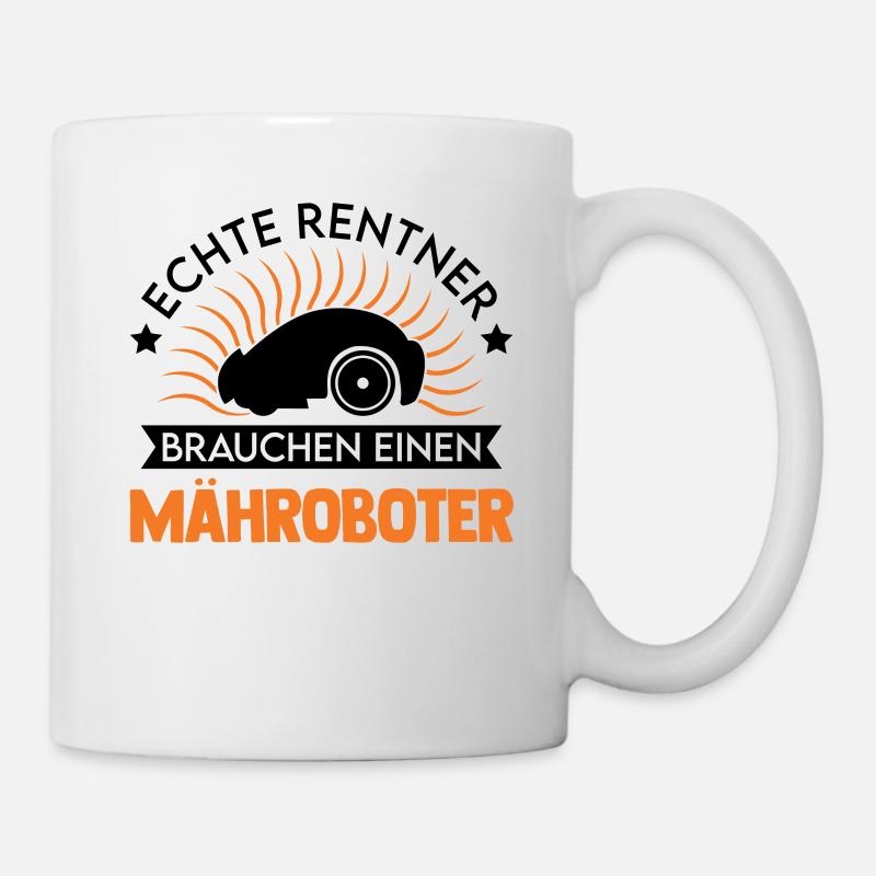 Echte Rentner brauchen einen Mähroboter Mähroboter - Tasse - Weiß