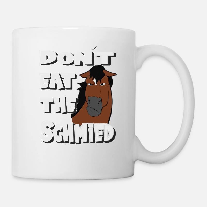 don´t eat the Schmied lustiges grimmiges Pferd - Tasse - Weiß