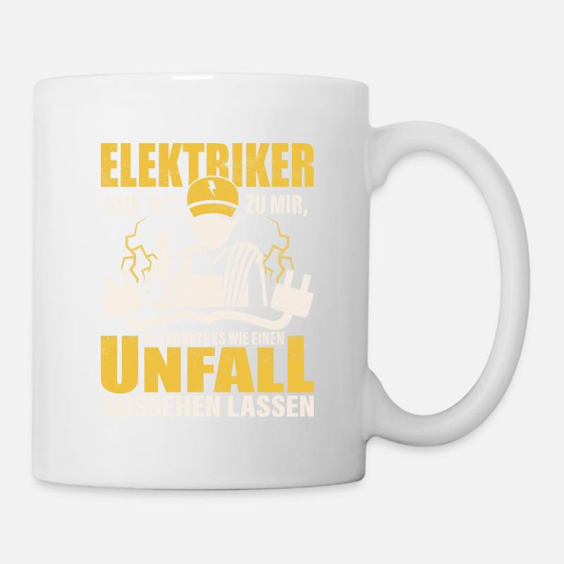 Elektriker sein nett zu mir Elektrik - Tasse - Weiß