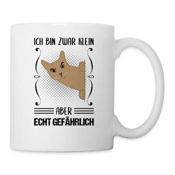 Katze Klein Aber Gefährlich Cooler Spruch Geschenk - Tasse - Weiß - Rechts