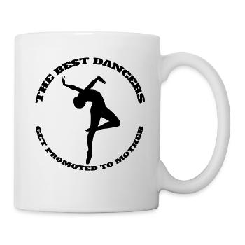 Ballerina Mutter Tänzer Geschenk Mama Tanz Ballett - Tasse - Weiß - Rechts
