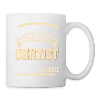 C’est drôle ce dentiste vaut au moins un Quickie - Mug blanc - blanc - Droite