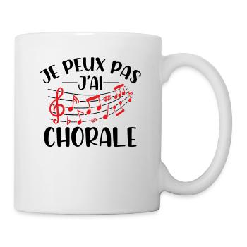 Je Peux Pas J'ai Chorale - Mug blanc - blanc - Droite