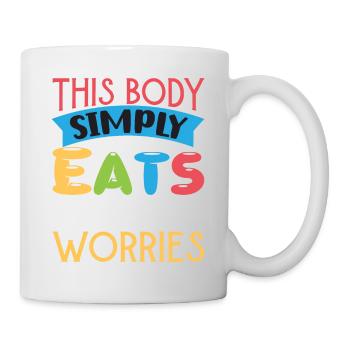This Body Simply Eats Up All Worries - Mug - white - Right