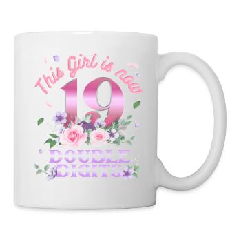 This girl is now 19 double digit 19. - Mug - white - Right