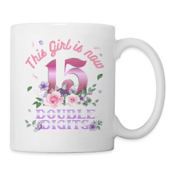 Dieses Mädchen Ist Jetzt 15 Double Digits 15. - Tasse - Weiß - Rechts