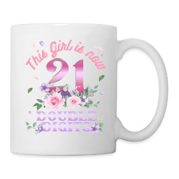 Dieses Mädchen Ist Jetzt 21 Double Digits 21. - Tasse - Weiß - Rechts