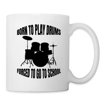 Schlagzeug lustige Schlagzeuger Spruch Musiker - Tasse - Weiß - Rechts