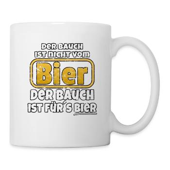 Der Bauch ist fürs Bier - Tasse - Weiß - Rechts