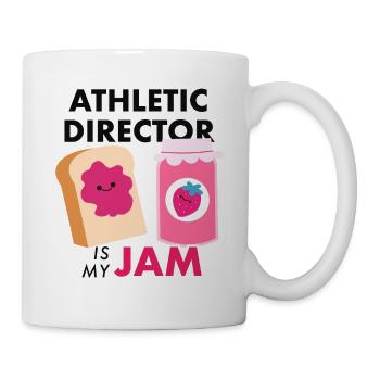 Athletic Director Is My Jam Funny Gag Pun Gifts - Mug - white - Right