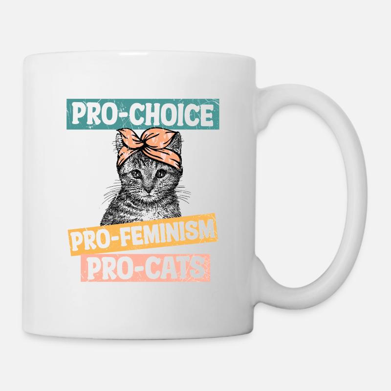 pro choice pro feminism pro cats - Tasse - Weiß