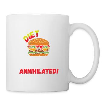 here i come diet prepare to be annihilated - Mug - white - Right