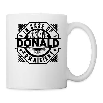 Im Notfall Fragen Sie Donald - Tasse - Weiß - Rechts