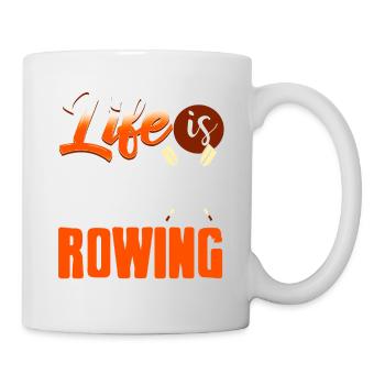 Life Is Better With Rowing T-Shirt Present Gift - Mug - white - Right