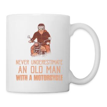 Never Underestimate An Old Man With A Motorcycle B - Tasse - Weiß - Rechts