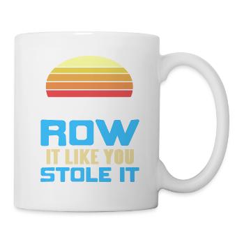 Retro Row It Like You Stole It Rowing Designs - Mug - white - Right
