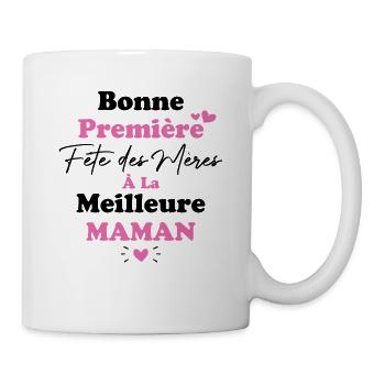 Bonne Première Fête des Mères À La Meilleure Maman - Mug blanc - blanc - Droite