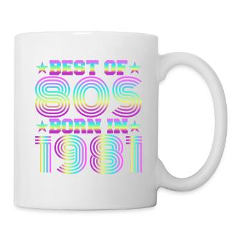 Best of the 80s Born in 1981 Vintage - Mug - white - Right
