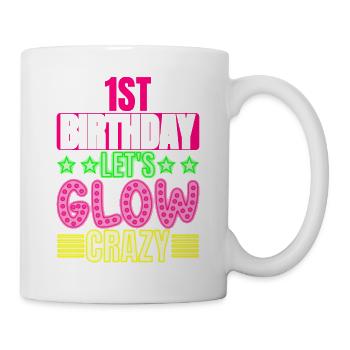 1. Geburtstag Let's Glow Crazy Buntes 1-jähriges - Tasse - Weiß - Rechts