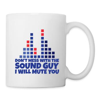 Ne jouez pas avec le gars du son, je vais vous mettre en sourdine 2 - Mug blanc - blanc - Droite