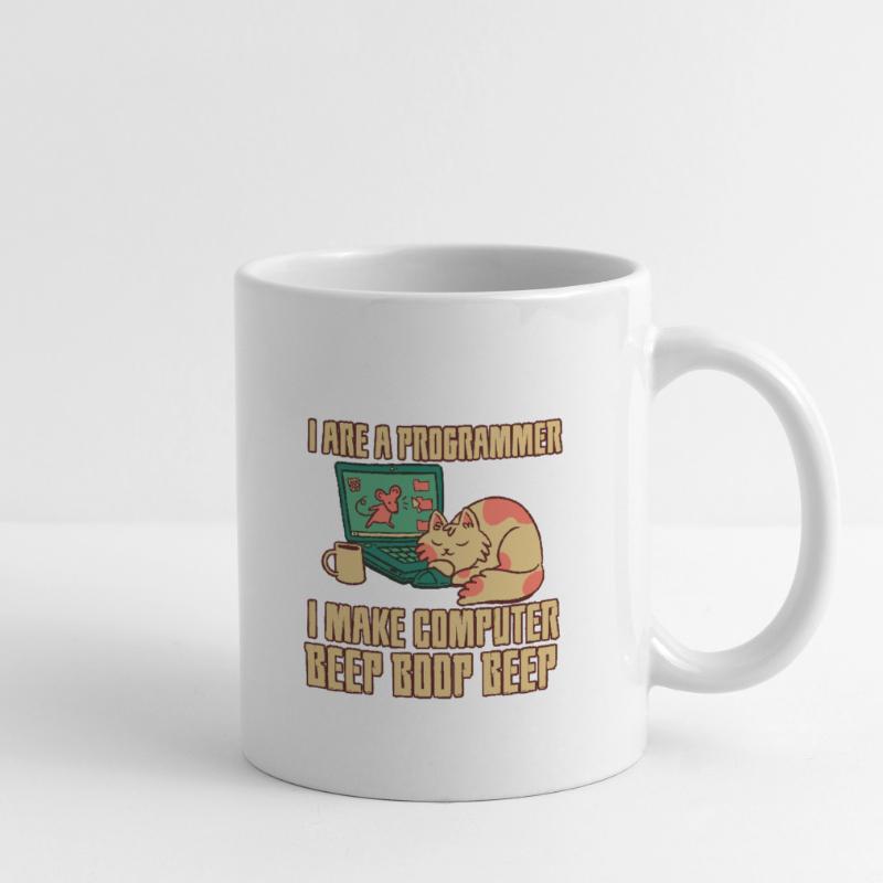 I Are A Programmer I Make Computer Beep Boop Beep Tasse