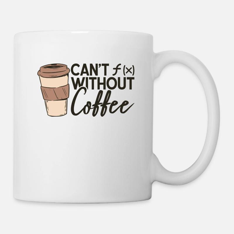 Mathematik Kaffee Mathematik Funktion Kaffee - Tasse - Weiß