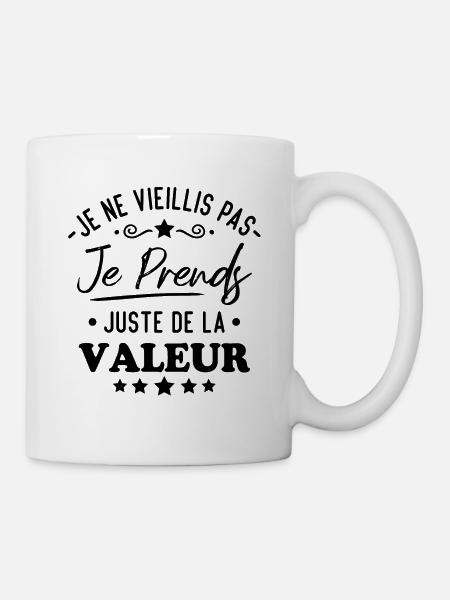 Je ne vieillis pas je prends de la valeur - Mug blanc - blanc
