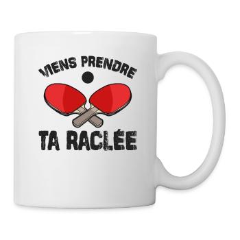 Viens Prendre Ta Raclée - Mug blanc - blanc - Droite