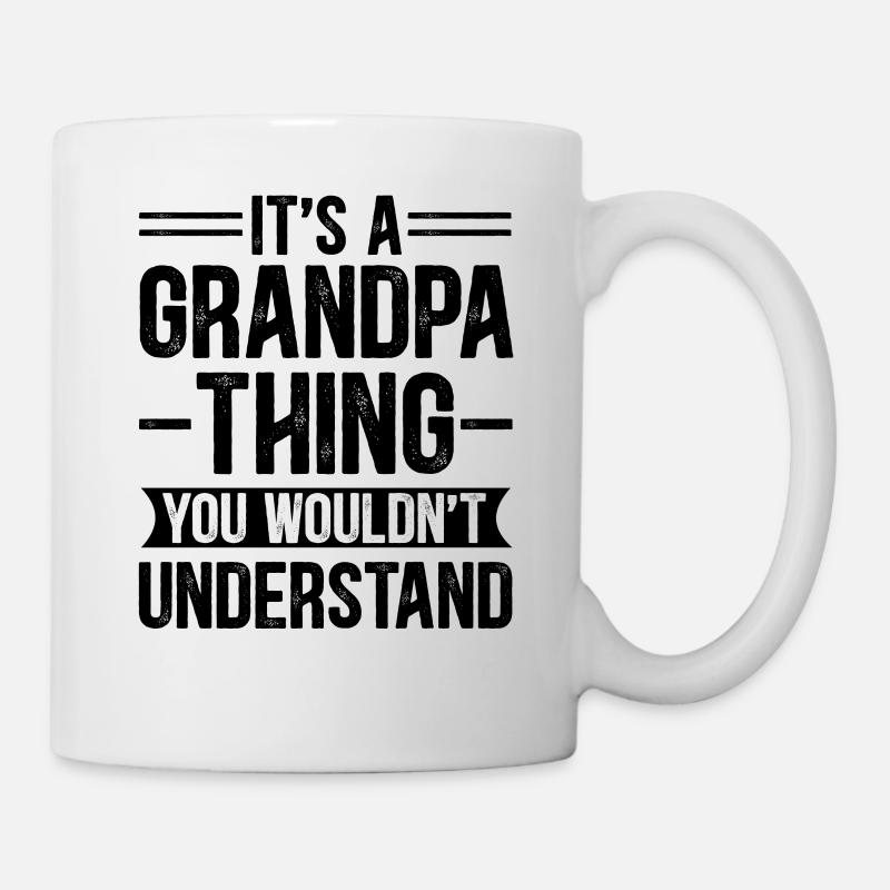 Its a Grandpa Thing You Wouldnt Understand - Mug - white