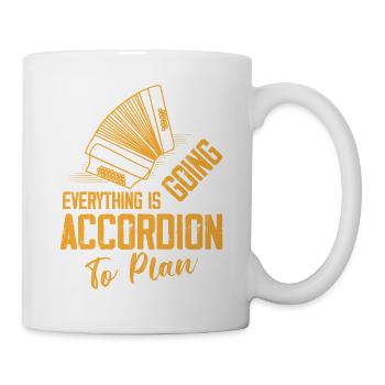 Everything Is Going Accordion To Plan Polka Music - Tasse - Weiß - Rechts