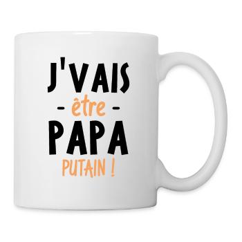 J'vais être papa putain ! - Mug blanc - blanc - Droite