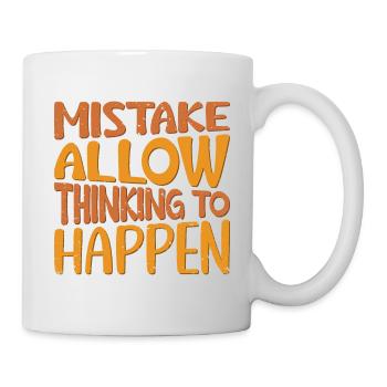 Mistakes allow thinking to happen - Mug - white - Right