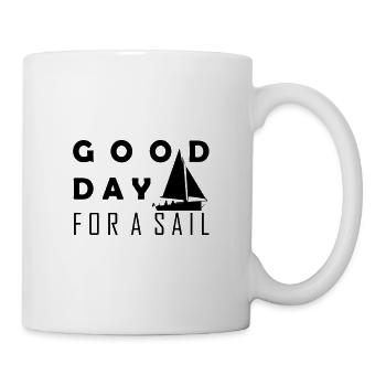 Good day for a sail Segeln Segler Matrose Törn - Tasse - Weiß - Rechts
