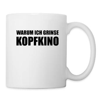 Freche Sprüche Warum Ich Grinse - Kopfkino - Tasse - Weiß - Rechts
