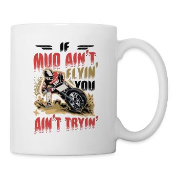 Quand la boue ne vole pas, motocross dirt bike - Mug blanc - blanc - Droite
