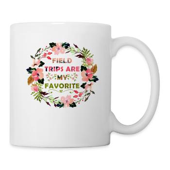 Field Trips Are My Favorite Funny School College - Mug - white - Right