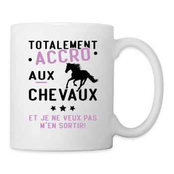 Totalement accro aux chevaux - Mug blanc - blanc - Droite