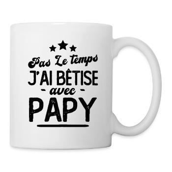 Pas le temps j'ai bêtise avec papy - Mug blanc - blanc - Droite