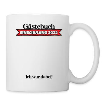 Einschulung 2022 Geschenk Schul - Tasse - Weiß - Rechts
